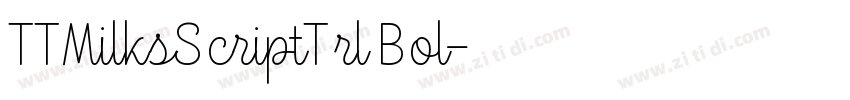 TTMilksScriptTrl Bol字体转换 TTMilksScriptTrl Bol字体转换